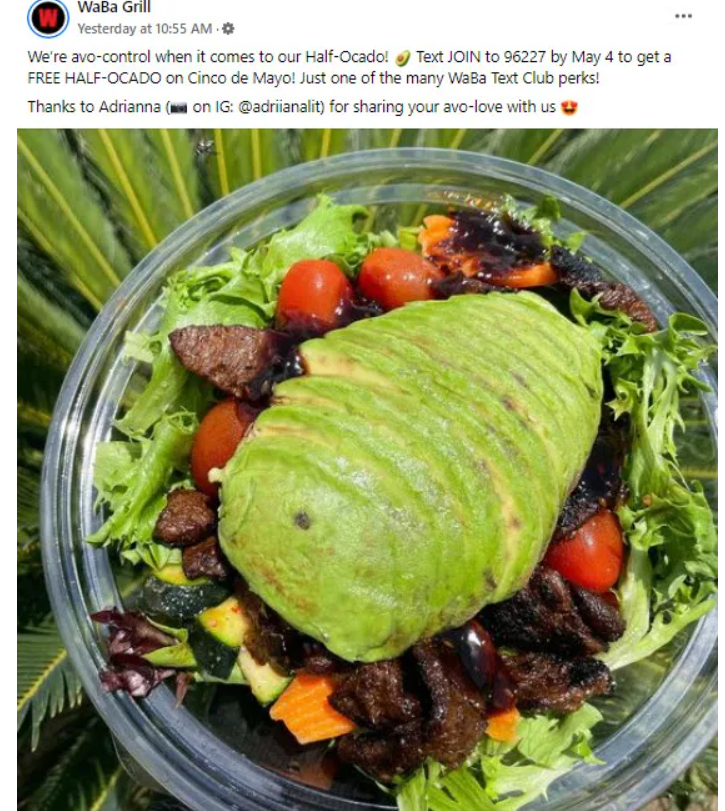 Waba Grill Coupon - Get a Free Half Ocado on Cinco de Mayo. Just text JOIN to 96227.
At participating locations.