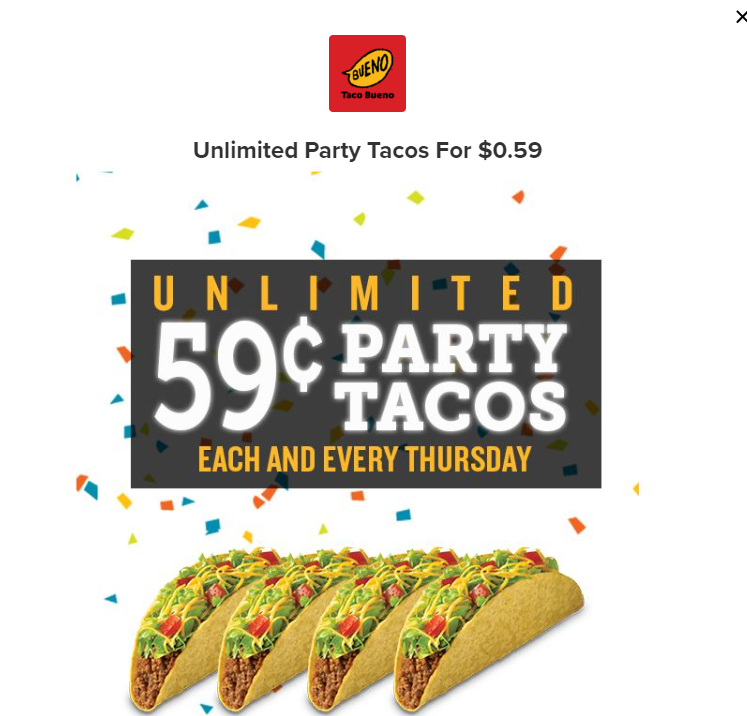 Taco Bueno Coupon - Unlimited Party Tacos for $.59
Each and Every Thursday In Store

At participating locations.