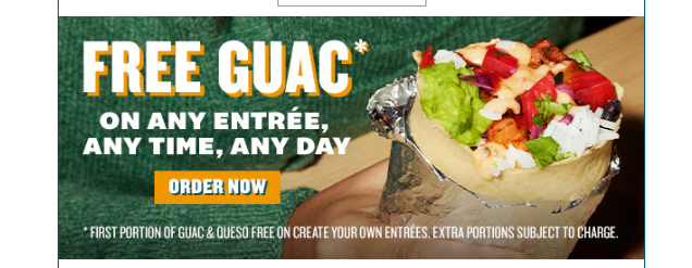 Qdoba Mexican Grill Coupon - Get FREE Guac on any entrée anytime, any day

At participating locations.