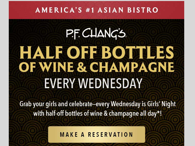 PF Changs Coupon - Half off Bottles of Wine & Champagne
Every Wednesday
At participating locations.