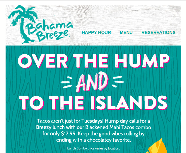 Bahama Breeze Coupon - Tuesdays
Blackened Mahi Tacos combo for only $12.99
At participating locations.